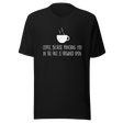 coffee-because-punching-you-in-the-face-is-frowned-upon-coffee-tee-coffee-lover-t-shirt-coffee-time-tee-t-shirt-tee#color_black