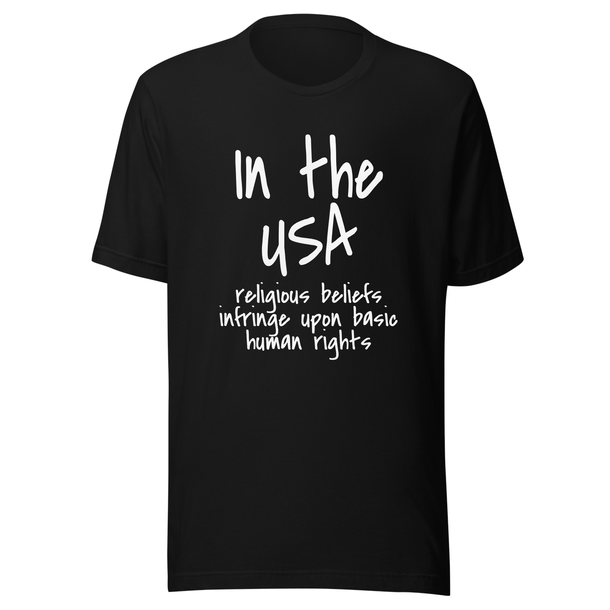 in-the-usa-religious-beliefs-infringe-upon-basic-human-rights-usa-tee-government-t-shirt-religious-tee-t-shirt-tee#color_black