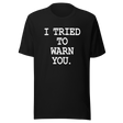 i-tried-to-warn-you-warn-tee-doom-t-shirt-funny-tee-t-shirt-tee#color_black