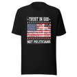 trust-in-god-not-politicians-usa-tee-flag-t-shirt-america-tee-patriotic-t-shirt-america-tee#color_black