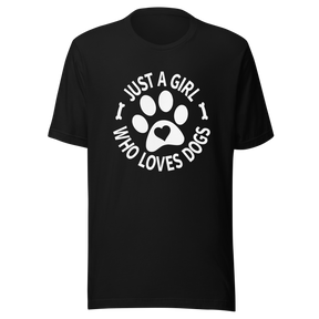 just-a-girl-who-loves-dogs-girl-tee-love-t-shirt-dogs-tee-life-t-shirt-pet-tee#color_black