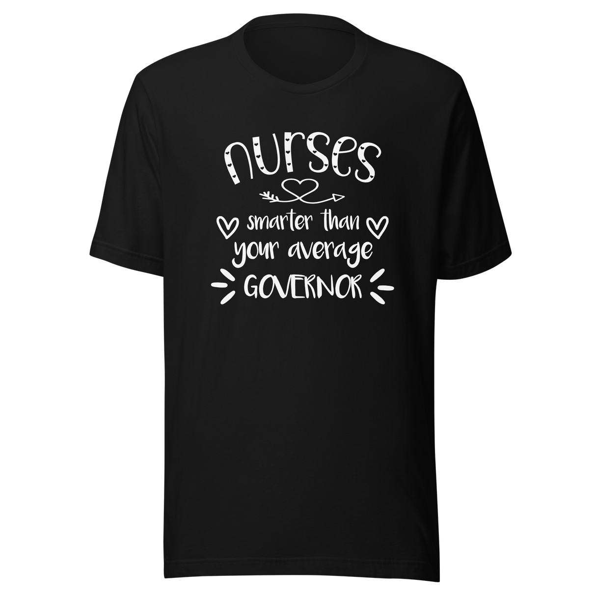 nurses-smarter-than-your-average-governor-nurse-tee-smarter-t-shirt-average-tee-t-shirt-tee#color_black