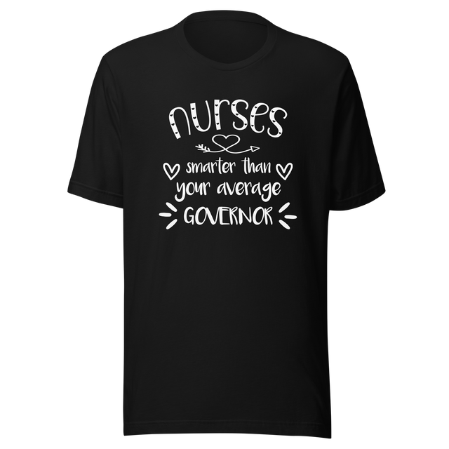 nurses-smarter-than-your-average-governor-nurse-tee-smarter-t-shirt-average-tee-t-shirt-tee#color_black