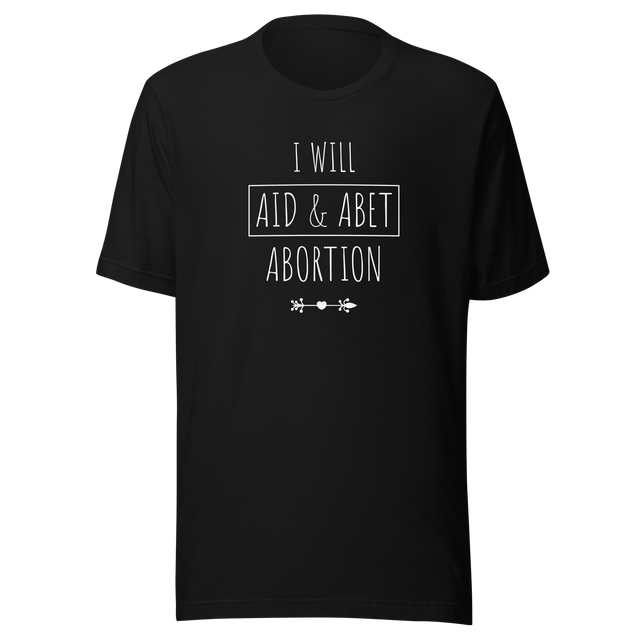 i-will-aid-and-abet-abortion-abortion-tee-uterus-t-shirt-women-tee-t-shirt-tee#color_black