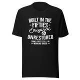 built-in-the-fifties-original-and-unrestored-some-parts-still-in-working-order-built-tee-fifties-t-shirt-50s-tee-t-shirt-tee#color_black