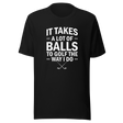 it-takes-a-lot-of-balls-to-golf-the-way-i-do-golf-tee-golfer-t-shirt-golfing-tee-t-shirt-tee#color_black