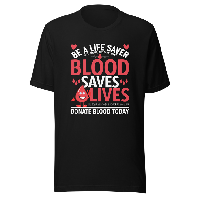 donate-blood-save-a-life-donate-tee-blood-t-shirt-save-tee-t-shirt-tee#color_black