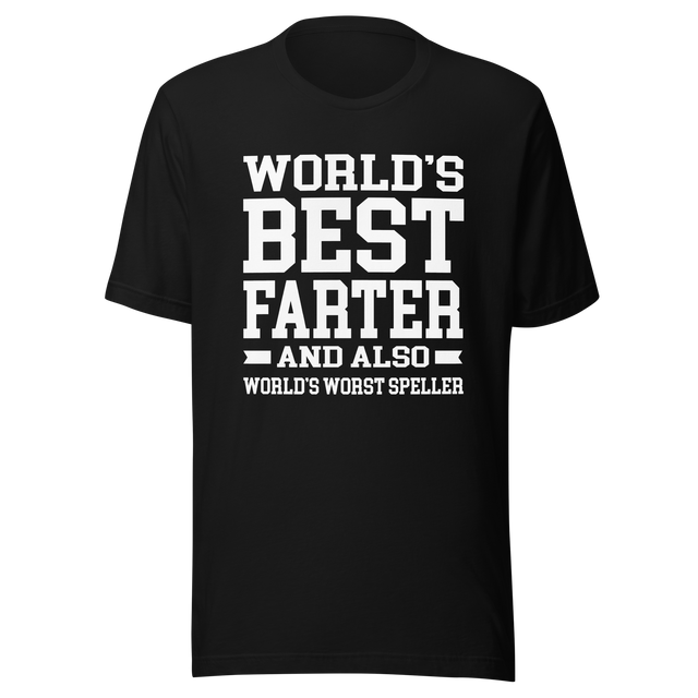 worlds-best-farter-and-worlds-worst-speller-dad-tee-father-t-shirt-farter-tee-t-shirt-tee#color_black