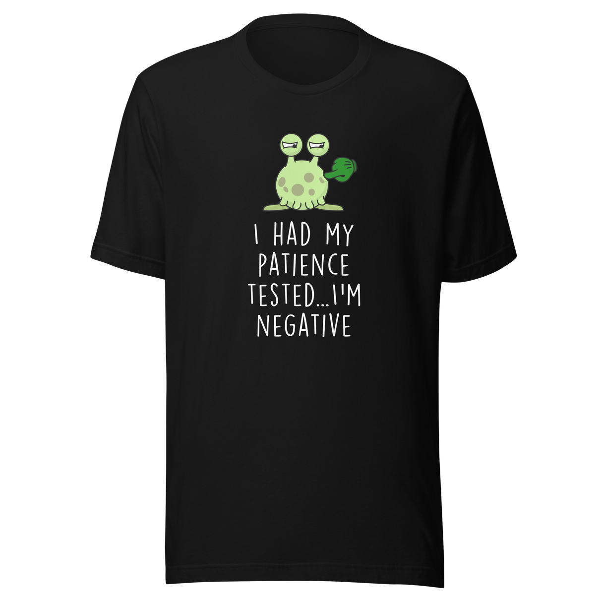 i-had-my-patience-tested-im-negative-patience-tee-tested-t-shirt-negative-tee-t-shirt-tee#color_black
