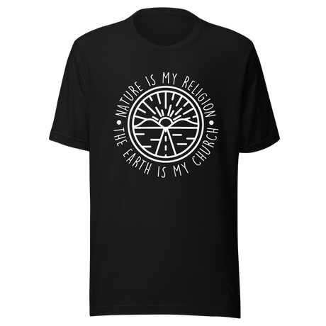 nature-is-my-religion-the-earth-is-my-church-nature-tee-religion-t-shirt-earth-tee-t-shirt-tee#color_black