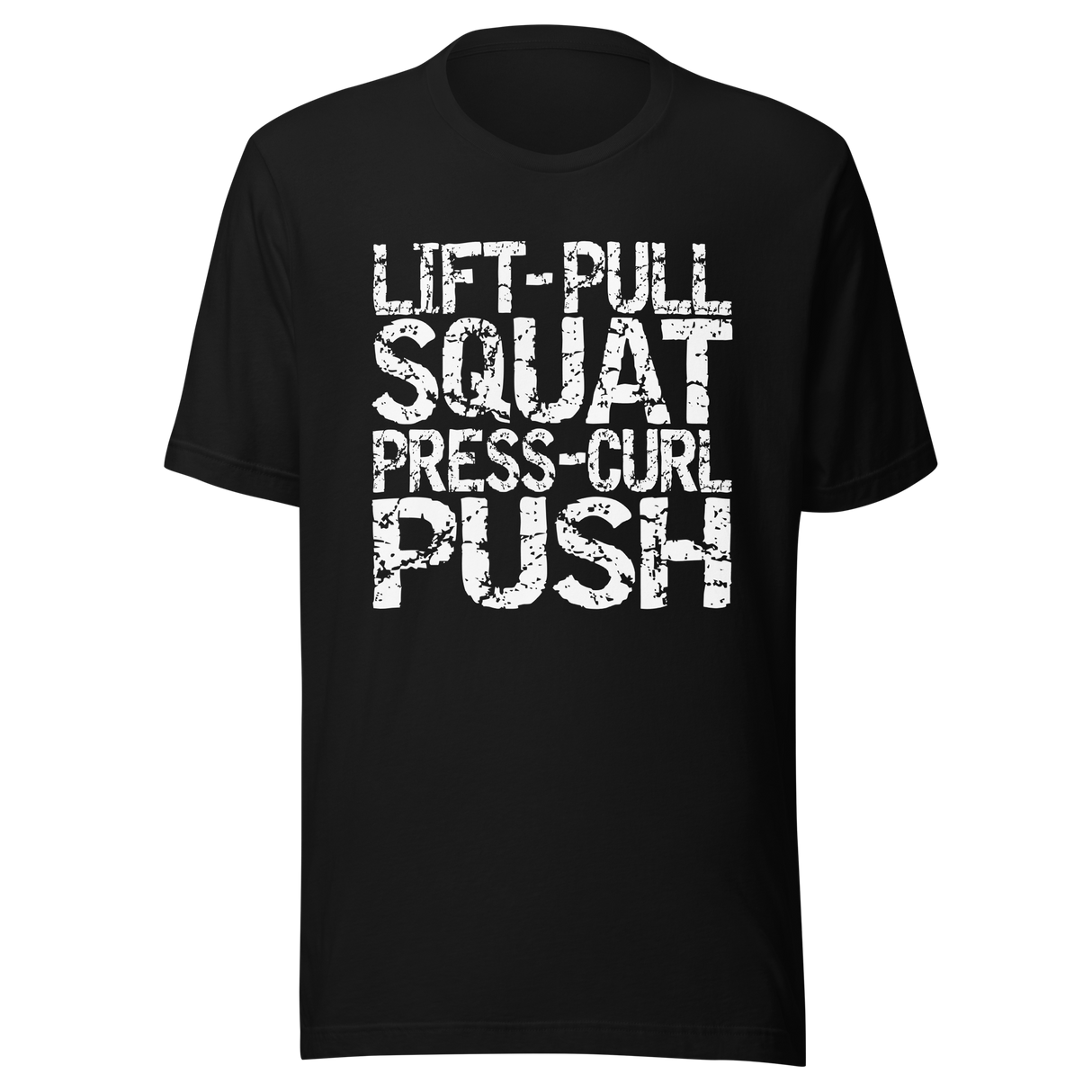 lift-pull-squat-press-curl-push-gym-tee-fitness-t-shirt-workout-tee-t-shirt-tee#color_black