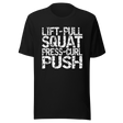 lift-pull-squat-press-curl-push-gym-tee-fitness-t-shirt-workout-tee-t-shirt-tee#color_black