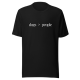 dogs-are-greater-than-people-dog-tee-people-t-shirt-greater-than-tee-dog-lover-t-shirt-dog-mom-tee#color_black