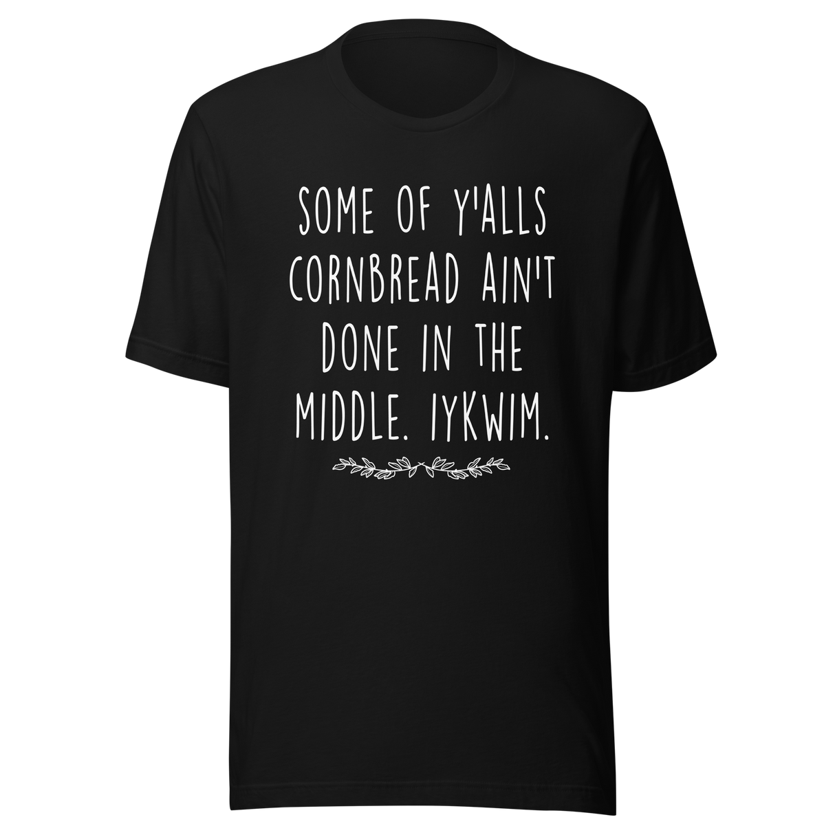 some-of-yalls-cornbread-aint-done-in-the-middle-iykwim-cornbread-tee-peace-t-shirt-unity-tee-t-shirt-tee#color_black