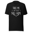 take-me-out-to-the-ball-game-baseball-tee-sports-t-shirt-stadium-tee-t-shirt-tee#color_black