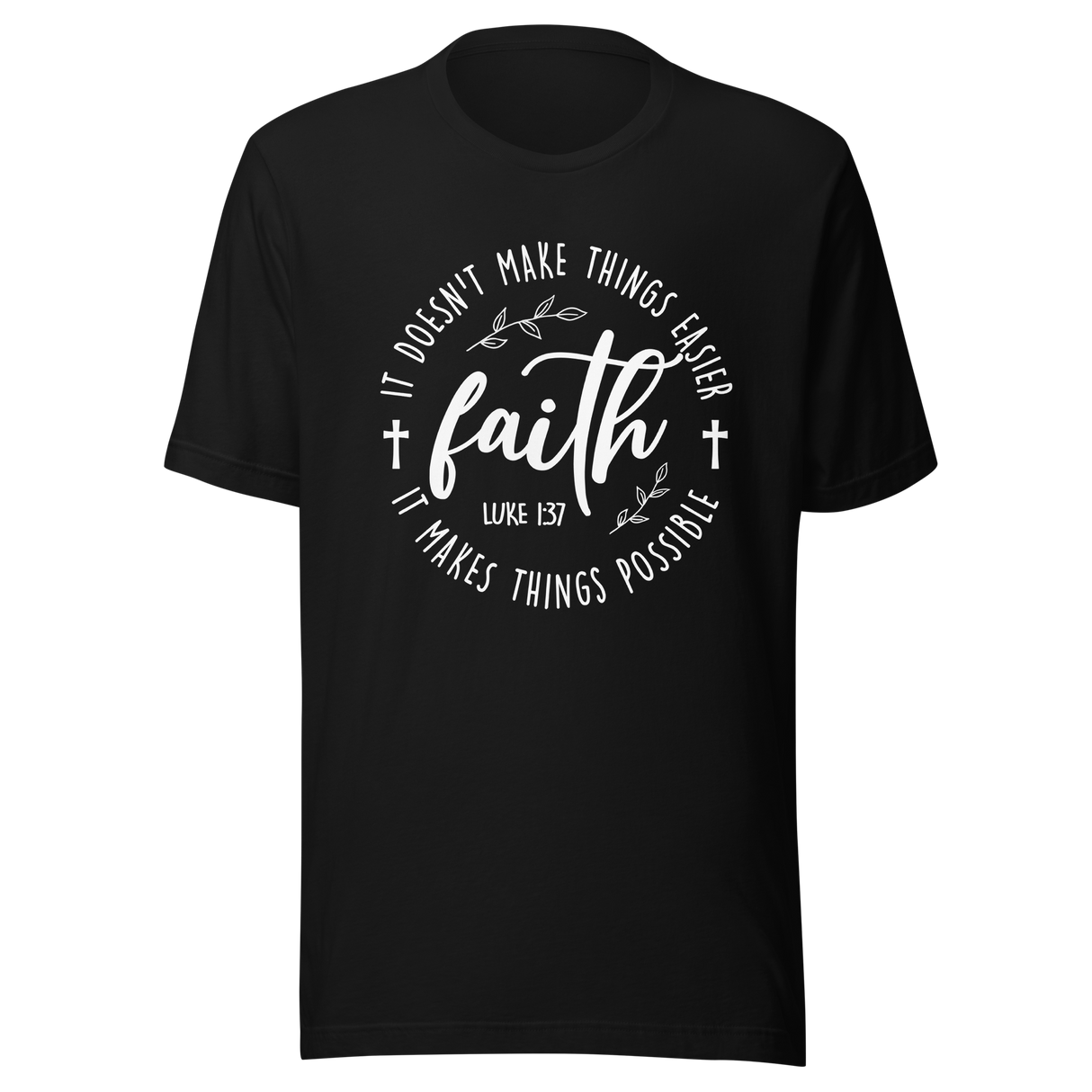 faith-it-doesnt-make-things-easier-it-makes-things-possible-faith-tee-faith-t-shirt-resilience-tee-possibility-t-shirt-hope-tee#color_black