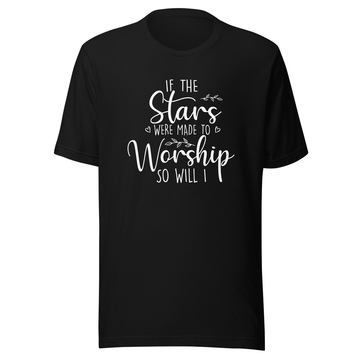 if-the-stars-were-made-to-worship-so-will-i-faith-tee-worship-t-shirt-faith-tee-stars-t-shirt-devotion-tee#color_black
