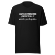 lazy-is-a-very-strong-word-i-prefer-to-call-it-selective-participation-life-tee-lazy-t-shirt-selective-tee-participation-t-shirt-humor-tee#color_black