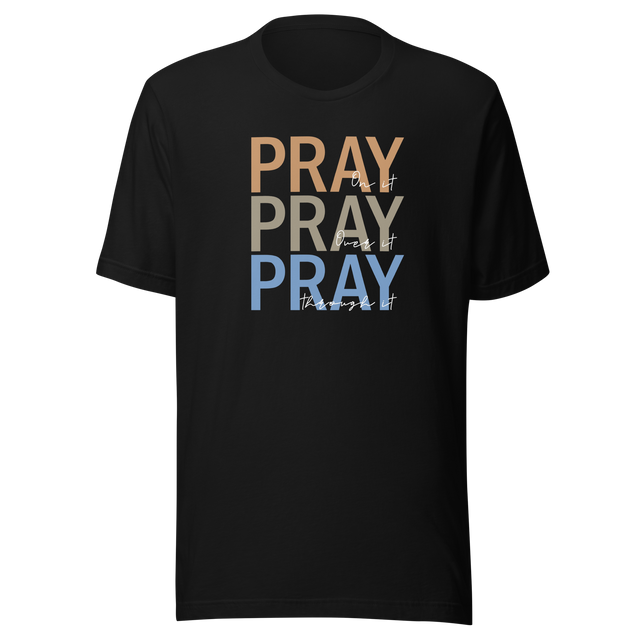 pray-on-it-pray-over-it-pray-through-it-faith-tee-pray-t-shirt-faith-tee-spirituality-t-shirt-devotion-tee#color_black