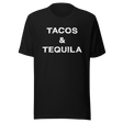 tacos-and-tequila-food-tee-tacos-t-shirt-tequila-tee-mexican-t-shirt-cuisine-tee#color_black