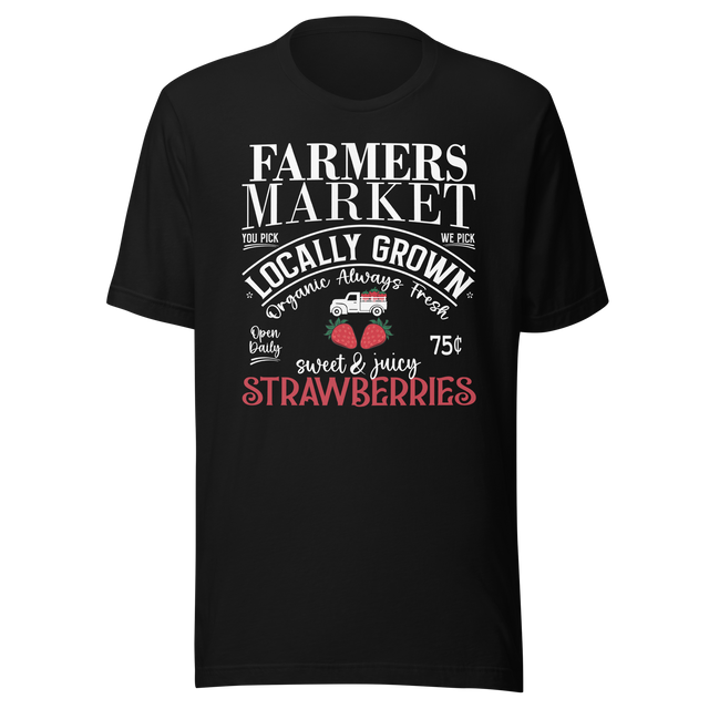 farmers-market-strawberries-local-grown-truck-organic-fresh-sweet-juicy-food-tee-farmers-t-shirt-market-tee-strawberries-t-shirt-local-tee#color_black