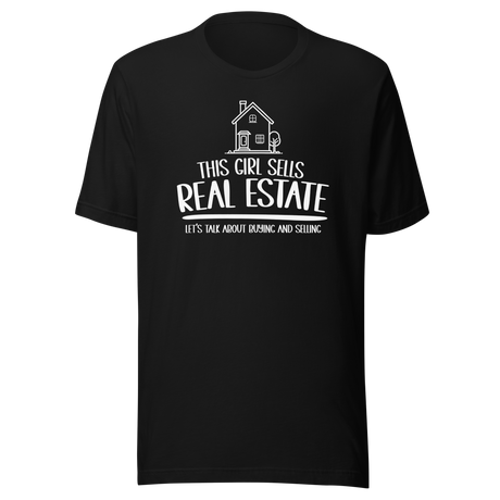 this-girl-sells-real-estate-lets-talk-about-buying-and-selling-job-tee-life-t-shirt-real-estate-tee-job-t-shirt-sales-tee#color_black