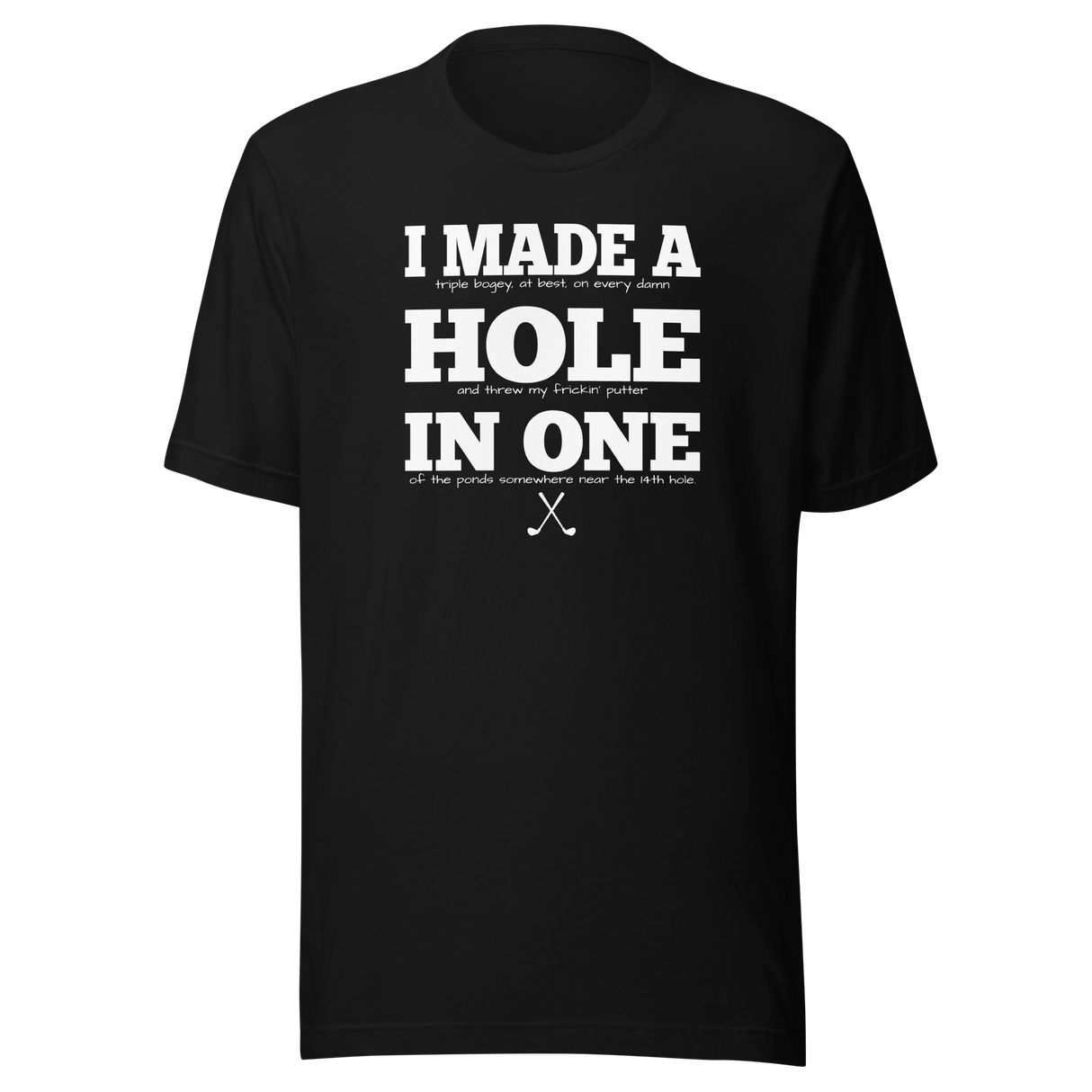 i-made-a-hole-in-one-sports-tee-golf-t-shirt-sports-tee-golf-t-shirt-achievement-tee#color_black