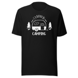 id-rather-be-camping-travel-tee-outdoors-t-shirt-travel-tee-camping-t-shirt-adventure-tee#color_black