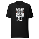 we-dont-know-them-all-but-owe-them-all-veteran-tee-government-t-shirt-veteran-tee-respect-t-shirt-gratitude-tee#color_black