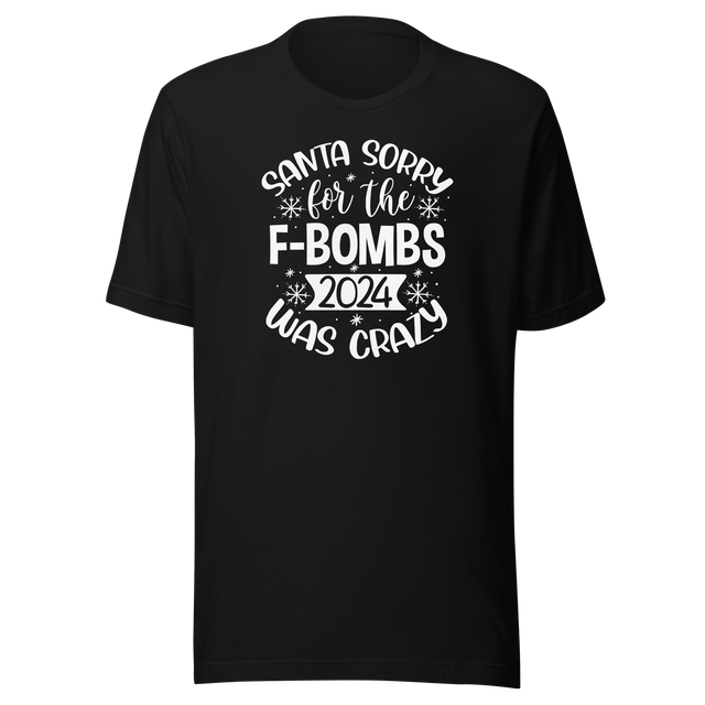 santa-sorry-for-the-f-bombs-2024-was-crazy-holidays-tee-christmas-t-shirt-festive-tee-christmas-t-shirt-holiday-tee#color_black