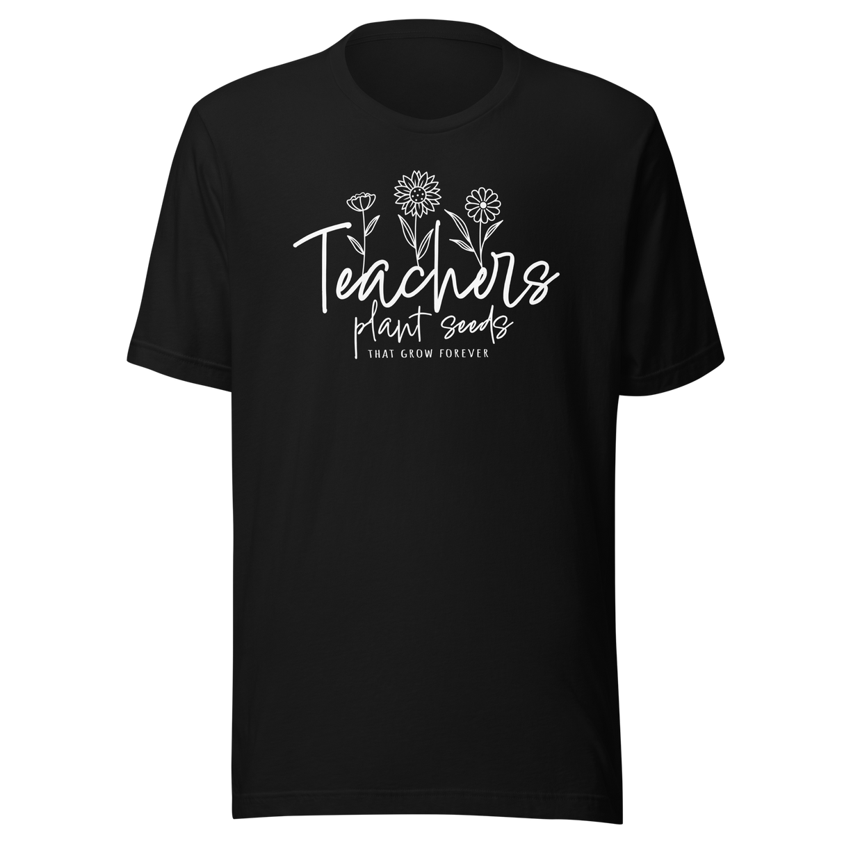teachers-plant-seeds-that-grow-forever-teacher-tee-motivational-t-shirt-educator-tee-mentor-t-shirt-inspiration-tee#color_black