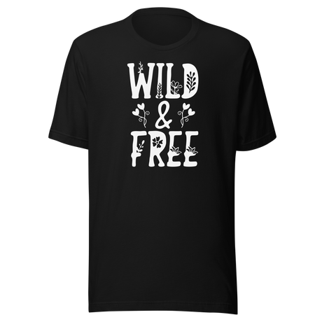 wild-and-free-life-tee-motivational-t-shirt-wild-tee-free-t-shirt-adventurous-tee#color_black