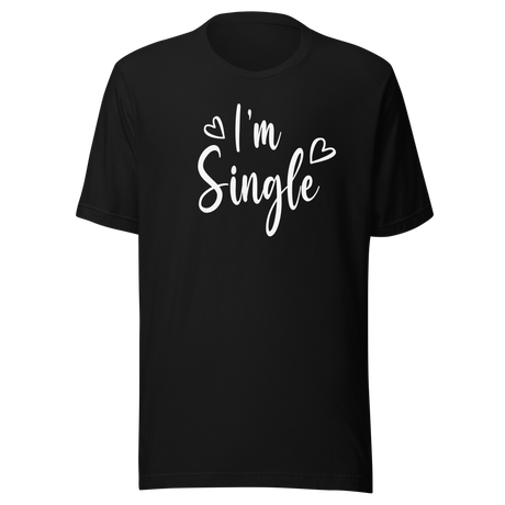 im-single-life-tee-fashion-t-shirt-style-tee-empowerment-t-shirt-independence-tee#color_black