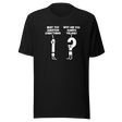 must-you-question-everything-why-are-you-always-yelling-funny-tee-comedy-t-shirt-humor-tee-funny-t-shirt-hilarious-tee#color_black