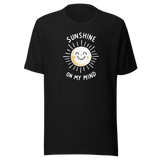 Sunshine On My Mind - Outdoors Tee - Life T-Shirt - Nature Tee - Adventure T-Shirt - Outdoors Tee