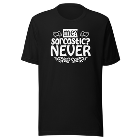 me-sarcastic-never-sarcasm-tee-sarcasm-t-shirt-ironic-tee-sarcasticly-t-shirt-witty-tee#color_black