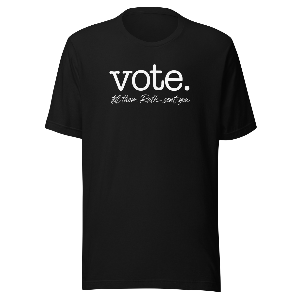 vote-tell-them-ruth-sent-you-politics-tee-government-t-shirt-vote-tee-ruth-t-shirt-justice-tee-1#color_black