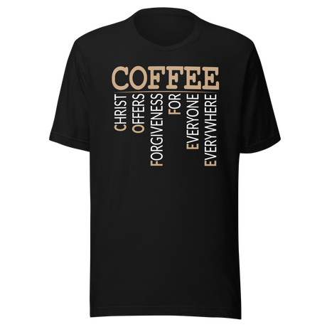 coffee-christ-offers-forgiveness-for-everyone-everywhere-faith-tee-grace-t-shirt-forgiveness-tee-redemption-t-shirt-faith-tee#color_black