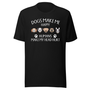 dogs-make-me-happy-humans-make-my-head-hurt-dogs-tee-cute-t-shirt-funny-tee-trendy-t-shirt-stylish-tee#color_black