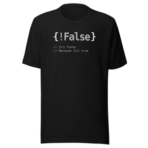 false-its-funny-because-its-true-tech-tee-geeky-t-shirt-witty-tee-nerdy-t-shirt-trendy-tee#color_black