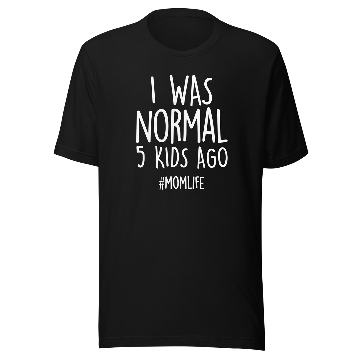 i-was-normal-5-kids-ago-life-tee-mom-t-shirt-motherhood-tee-parenting-t-shirt-chaos-tee#color_black
