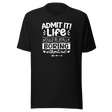 admit-it-life-would-be-really-boring-without-me-life-tee-confident-t-shirt-witty-tee-vibrant-t-shirt-unique-tee#color_black