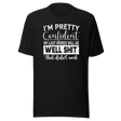 im-pretty-confident-my-last-words-will-be-well-shit-that-didnt-work-life-tee-funny-t-shirt-life-tee-humor-t-shirt-confidence-tee-1#color_black