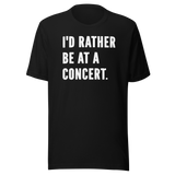 id-rather-be-at-a-concert-life-tee-music-t-shirt-music-tee-passion-t-shirt-crowd-tee#color_black