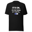 its-ok-im-on-500mg-of-fukitol-life-tee-funny-t-shirt-cool-tee-funny-t-shirt-sarcastic-tee#color_black