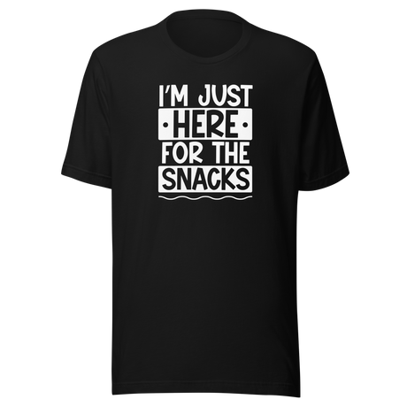 im-just-here-for-the-snacks-food-tee-life-t-shirt-foodie-tee-snacks-t-shirt-yummy-tee#color_black
