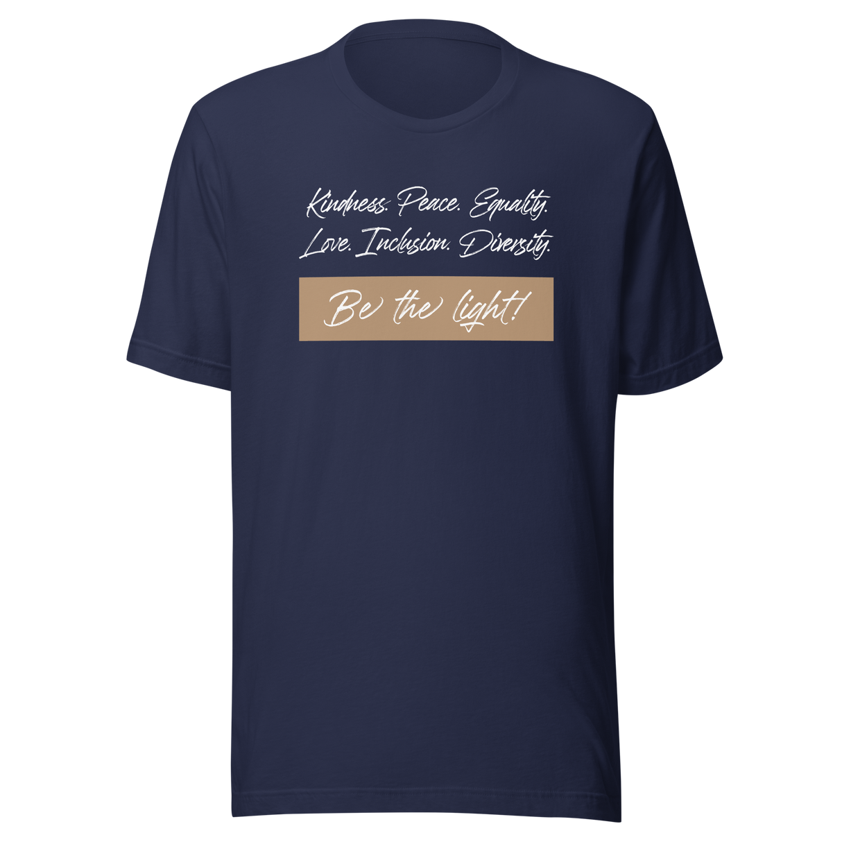 kindness-peace-equality-love-inclusion-diversity-be-the-light-kindness-tee-equality-t-shirt-peace-tee-facts-t-shirt-truth-tee#color_navy