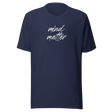 mind-over-matter-mind-over-matter-tee-mind-t-shirt-matter-tee-inspirational-t-shirt-motivational-tee#color_navy