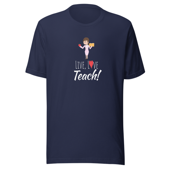 live-love-teach-teacher-tee-love-t-shirt-teach-tee-teaching-t-shirt-school-tee#color_navy