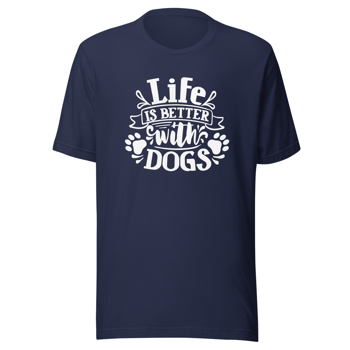 life-is-better-with-dogs-v2-dog-tee-dog-t-shirt-canine-tee-dog-lover-t-shirt-dog-mom-tee#color_navy